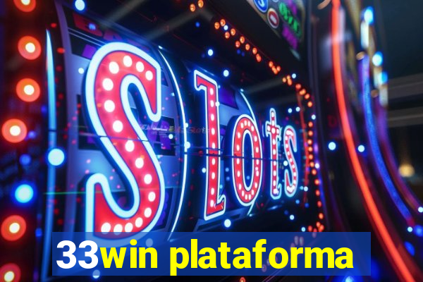 33win plataforma